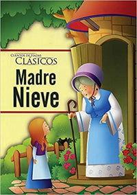 Libro Cuentos De Hadas Clasicos: Madre Nieve - 1
